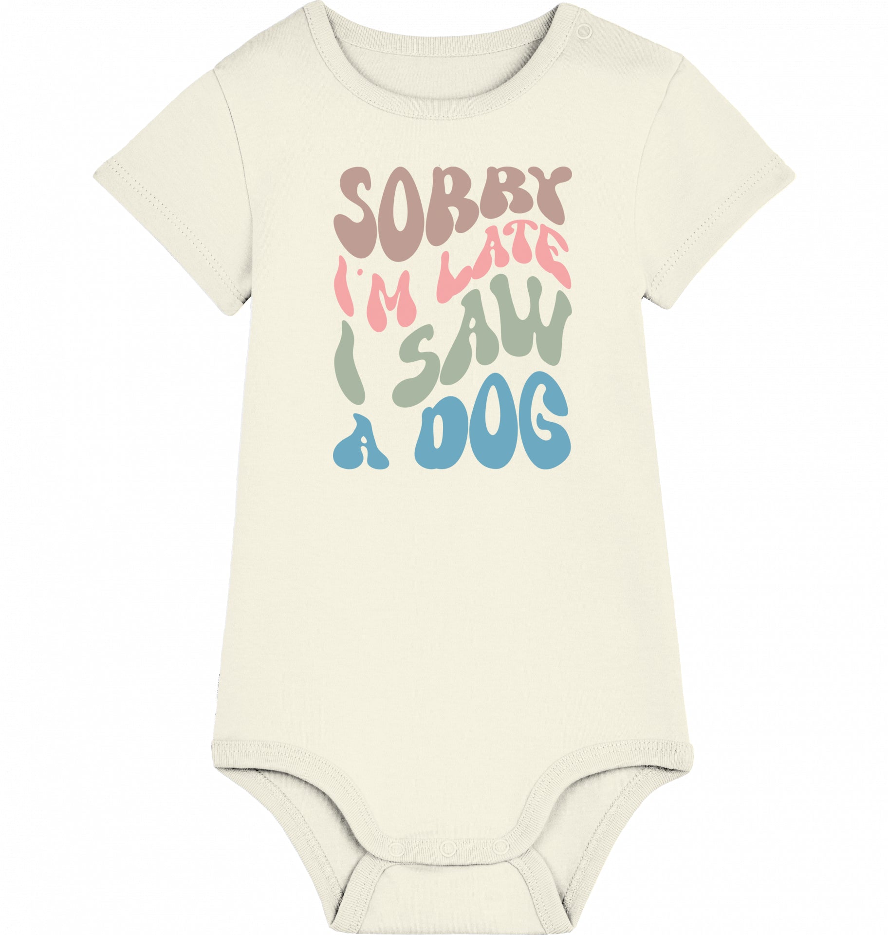Organic Baby Body Sorry I am late - DOG -