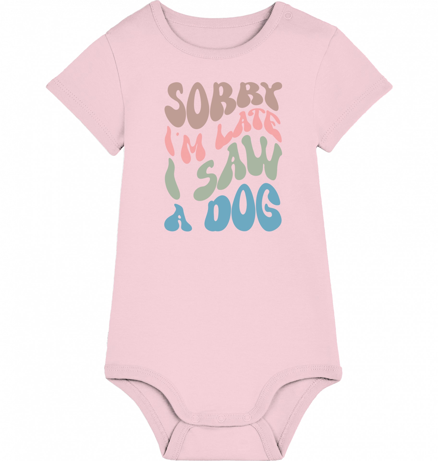 Organic Baby Body Sorry I am late - DOG -