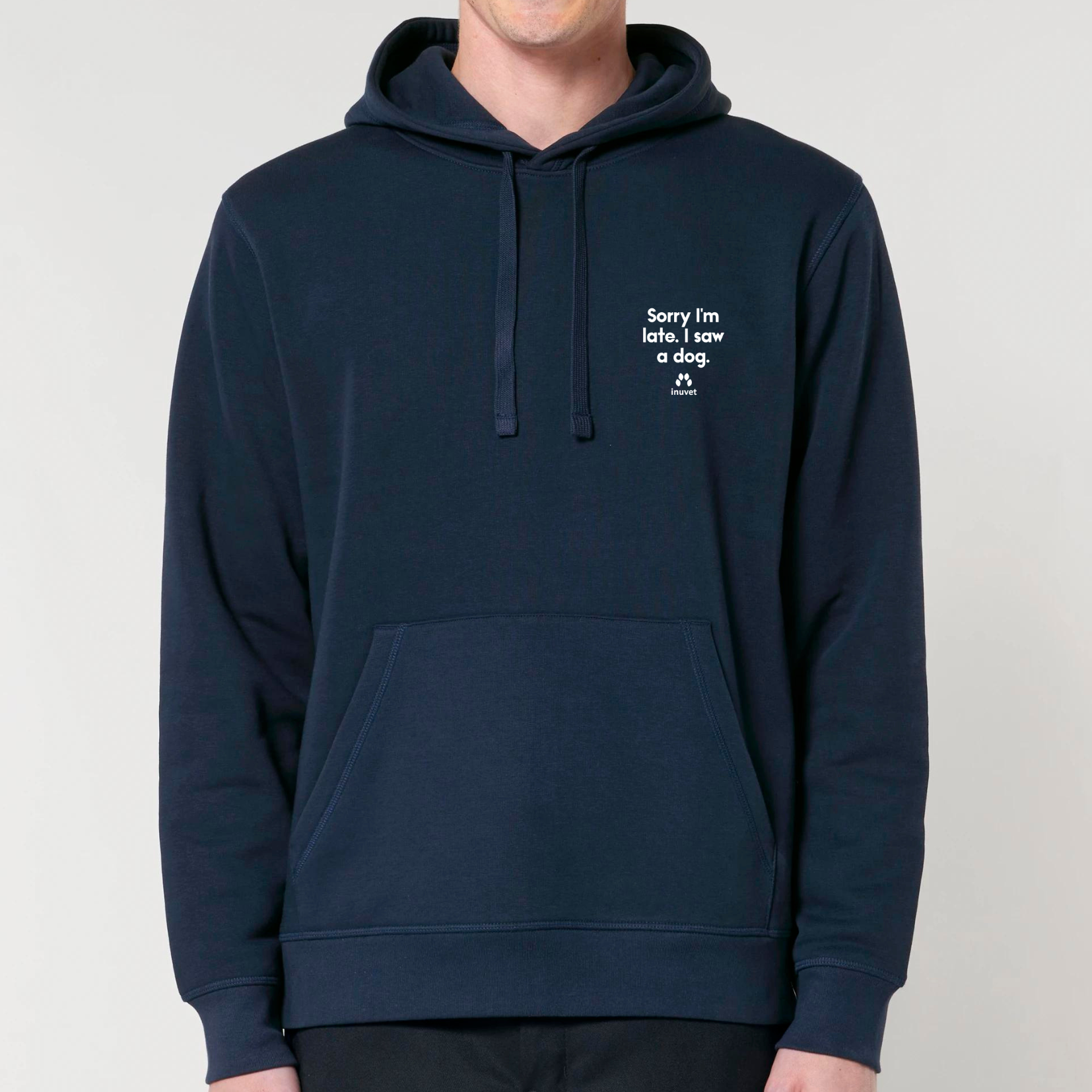 Organic Unisex Hoodie - Sorry I am late. I saw a DOG - Inuvet -