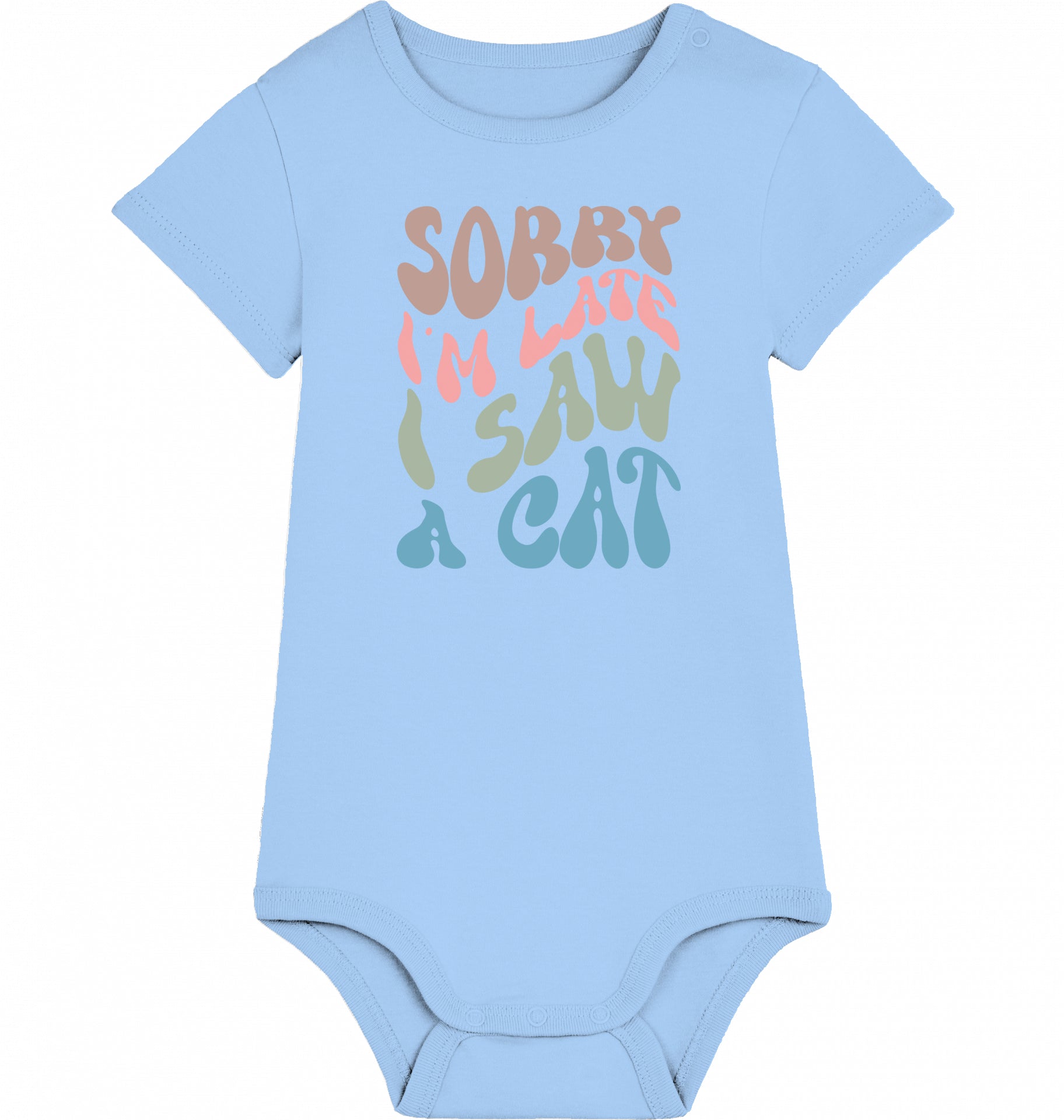Organic Baby Body Sorry I am late - CAT -