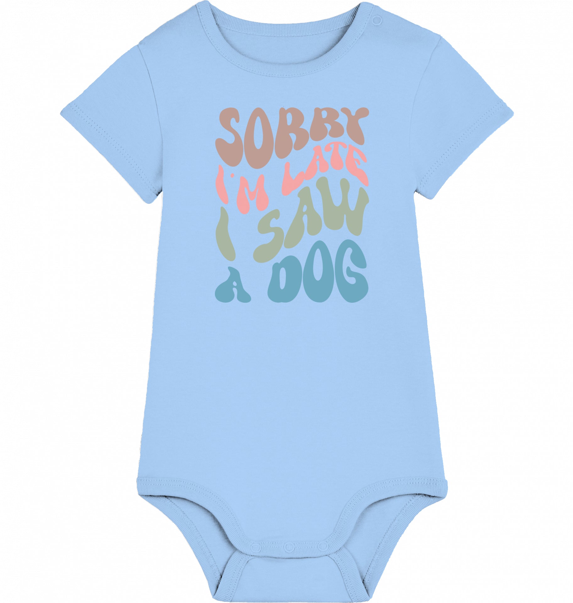 Organic Baby Body Sorry I am late - DOG -