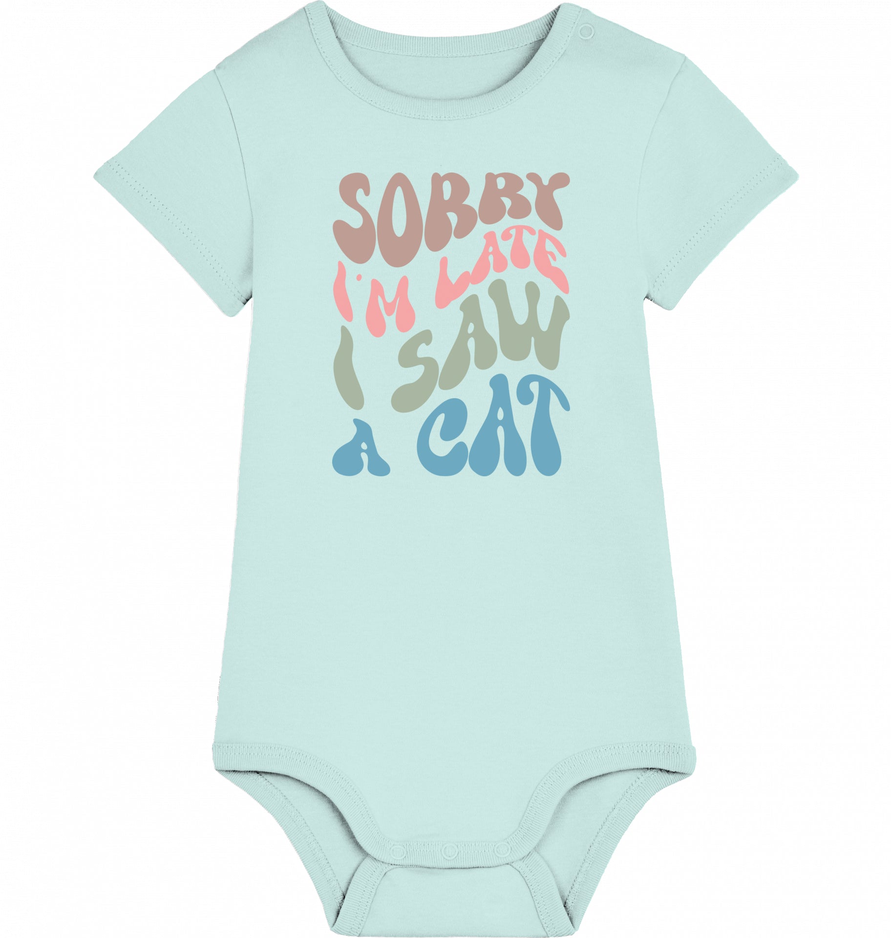 Organic Baby Body Sorry I am late - CAT -