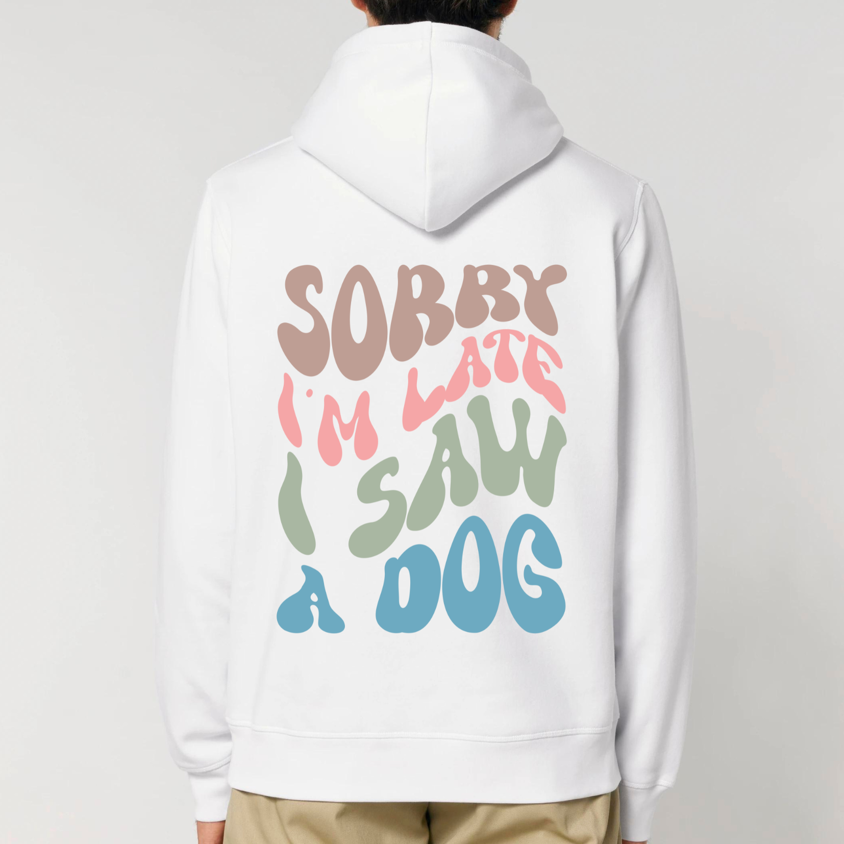 Organic Unisex Hoodie - Sorry I am late. I saw a DOG -