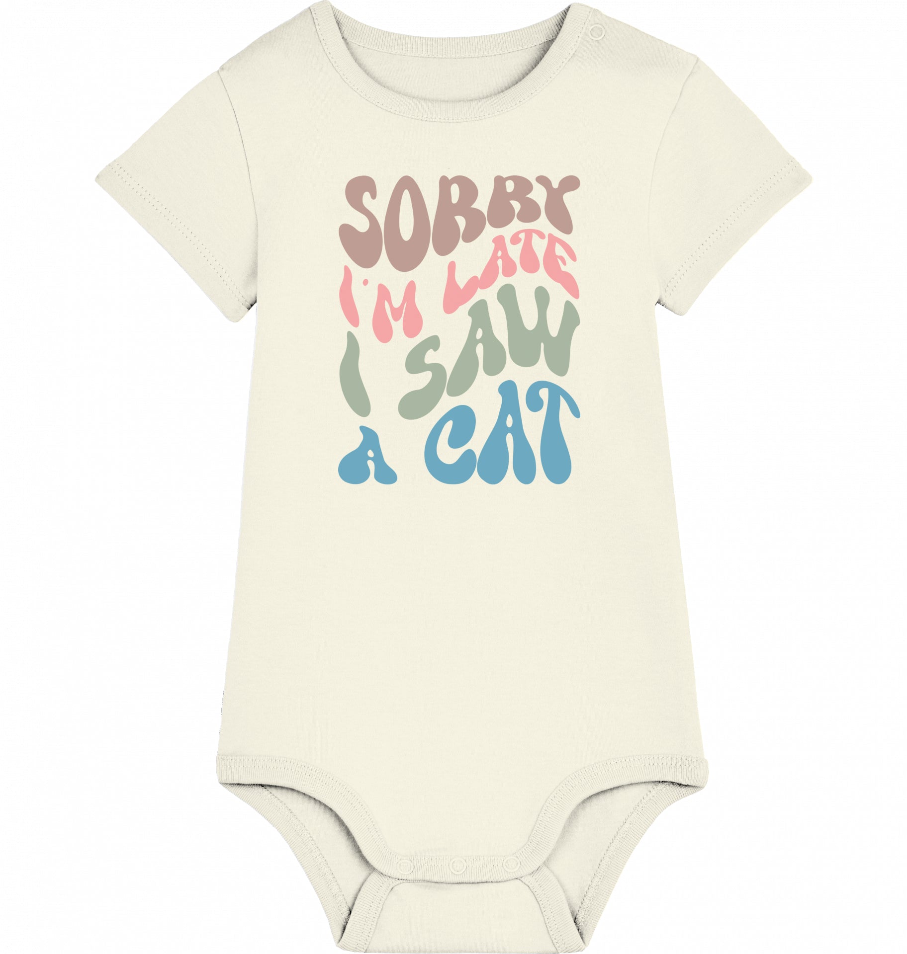 Organic Baby Body Sorry I am late - CAT -