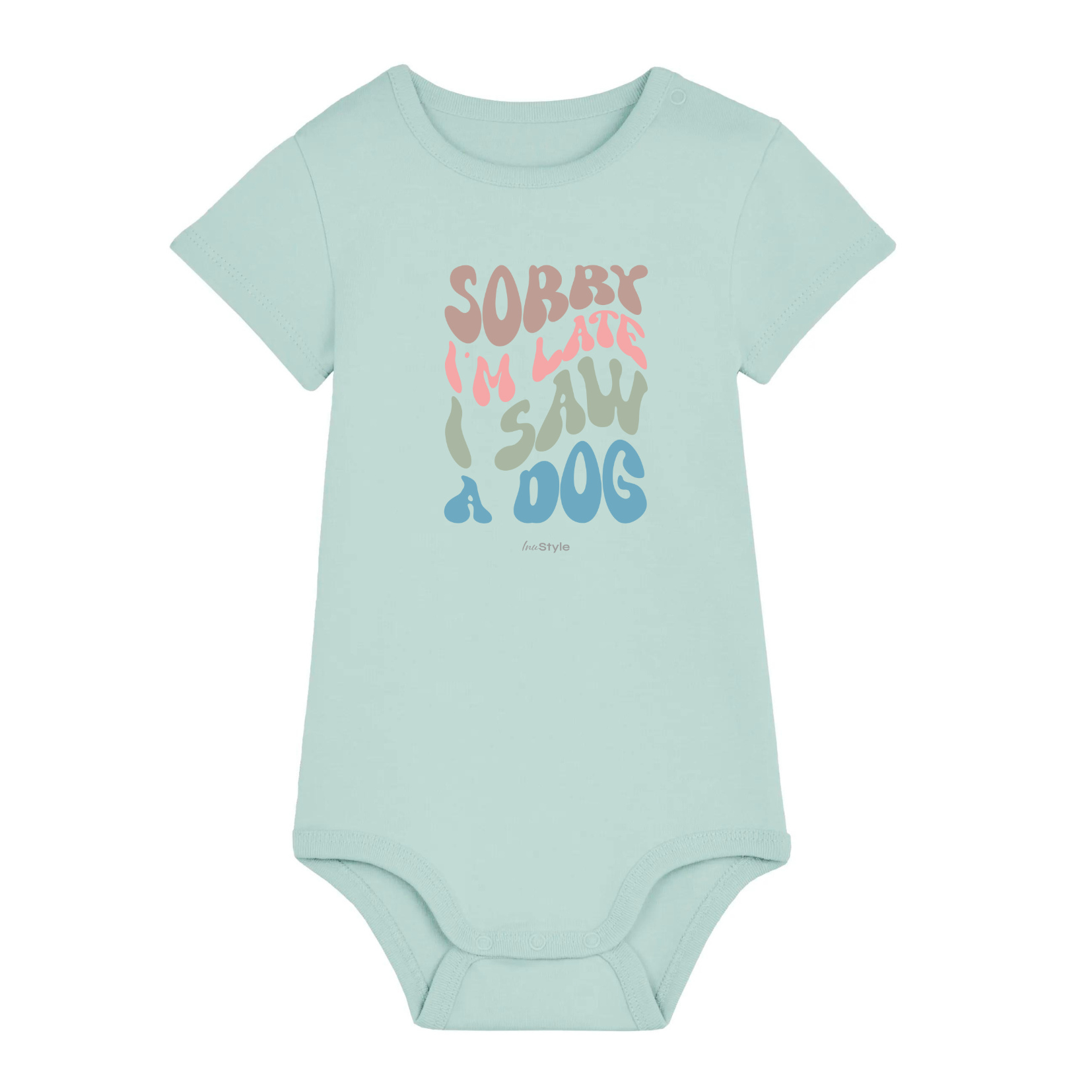 Organic Baby Body - Sorry I am late. I saw a DOG -