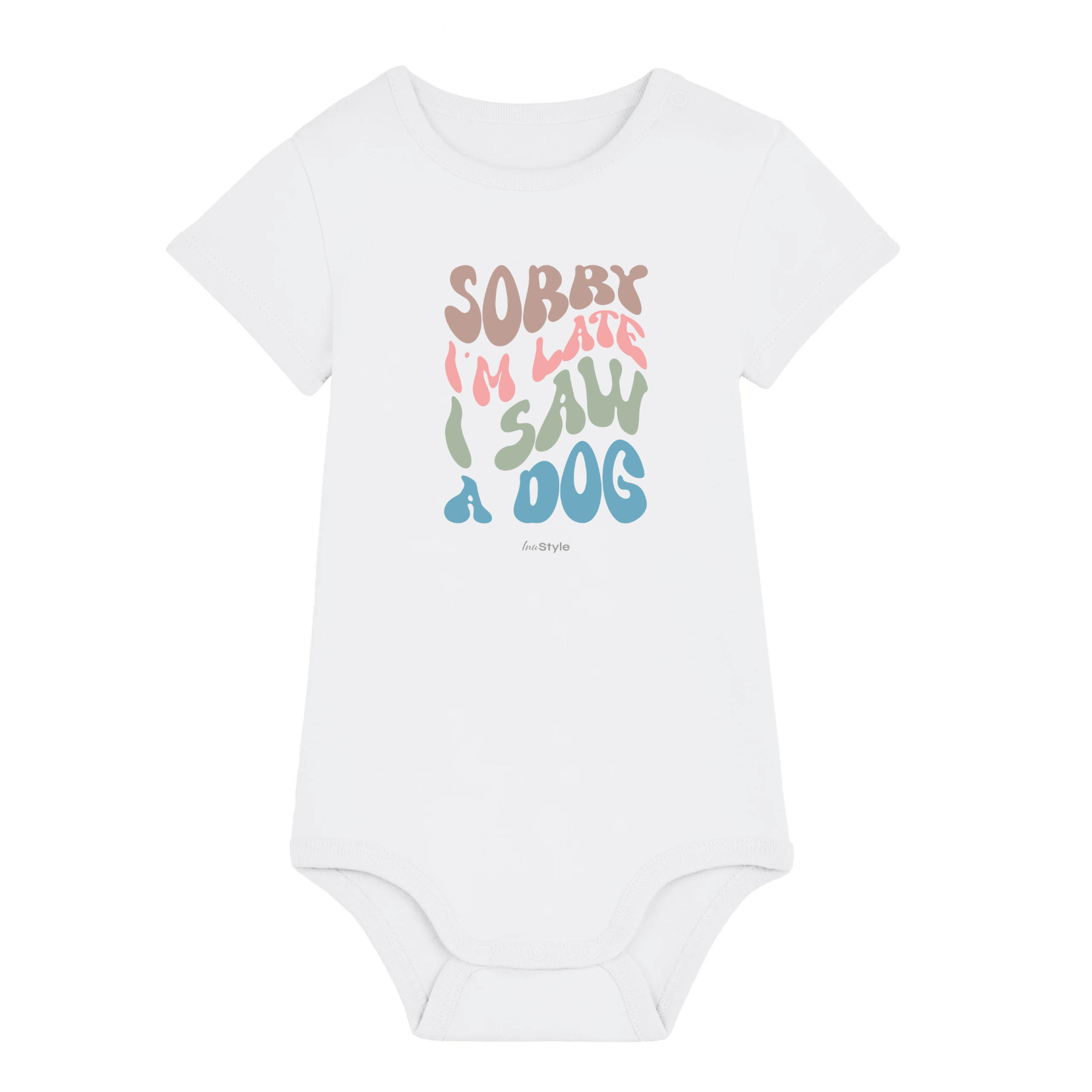 Organic Baby Body - Sorry I am late. I saw a DOG -